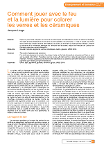 Comment jouer avec le feu et la lumière pour colorer les verres et les céramiques